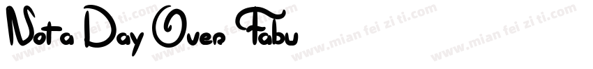 Not a Day Over Fabu字体转换